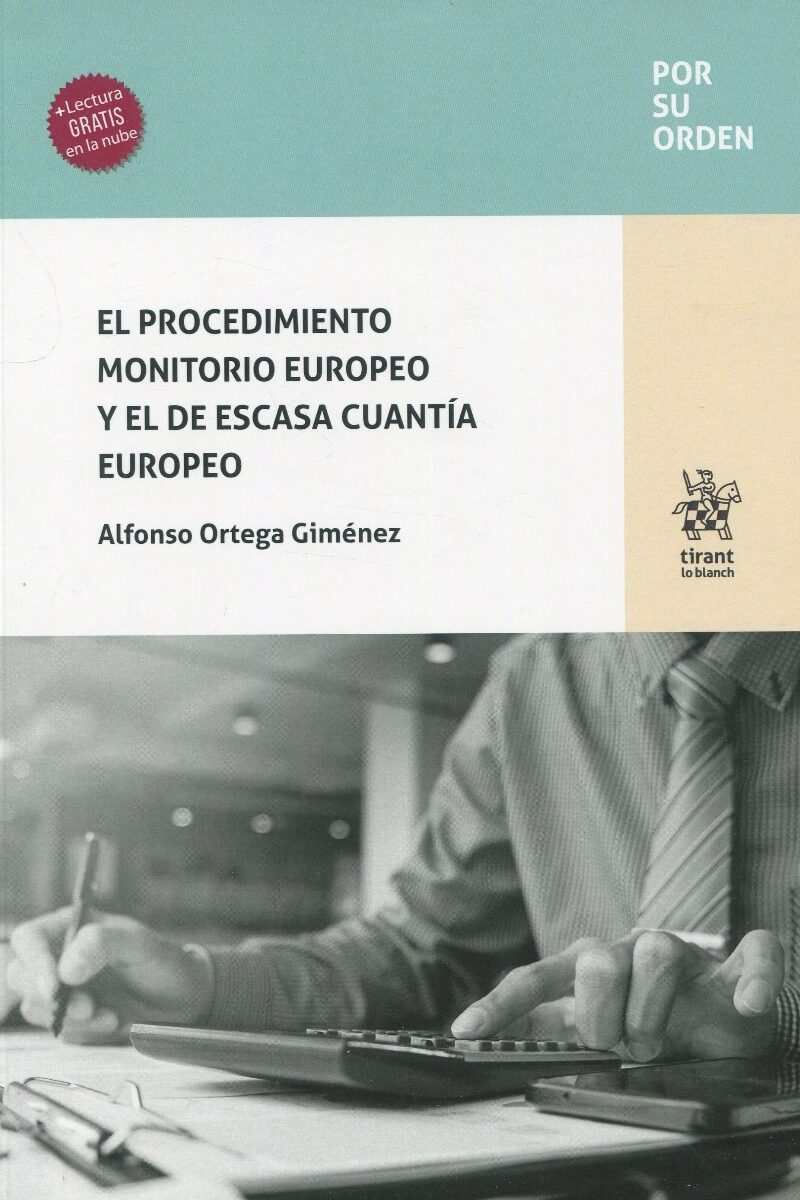 El procedimiento monitorio europeo y el de escasa cuantía europeo -0