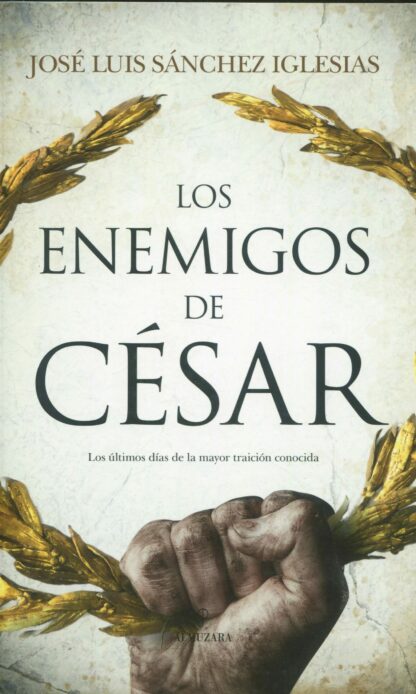 Los enemigos de César