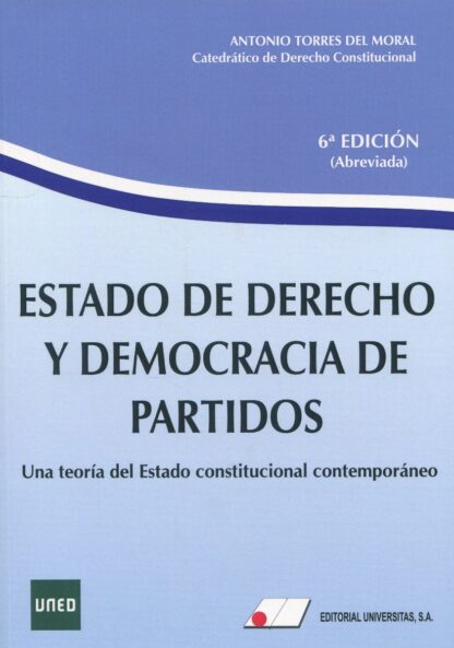 Estado de Derecho y Democracia de Partidos 2022. Una teoría del estado constitucional contemporáneo