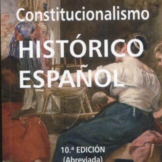 Constitucionalismo histórico español 2022