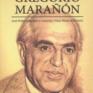 Humanismo médico en Gregorio Marañón