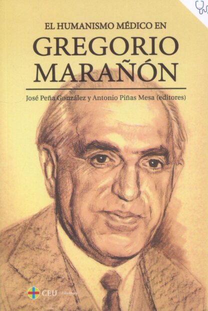 Humanismo médico en Gregorio Marañón