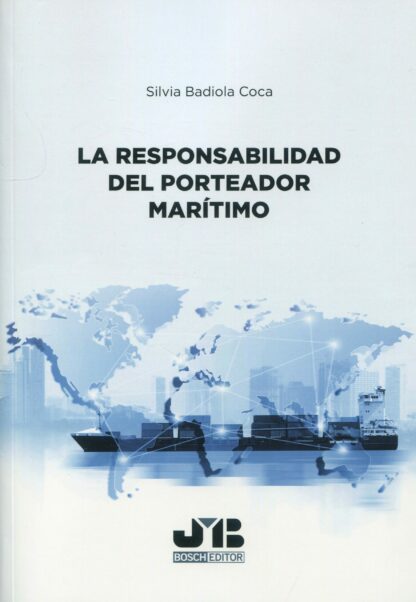 Responsabilidad del porteador marítimo