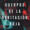 Cuerpos de la habitación roja -0