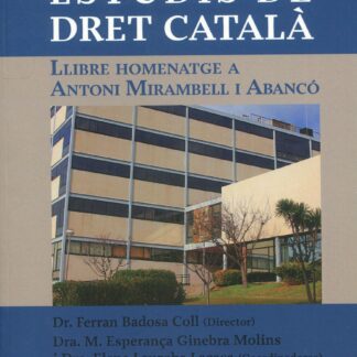 Estudis de dret catalá. Llibre homenatge a Antoni Mirambell i Abanco