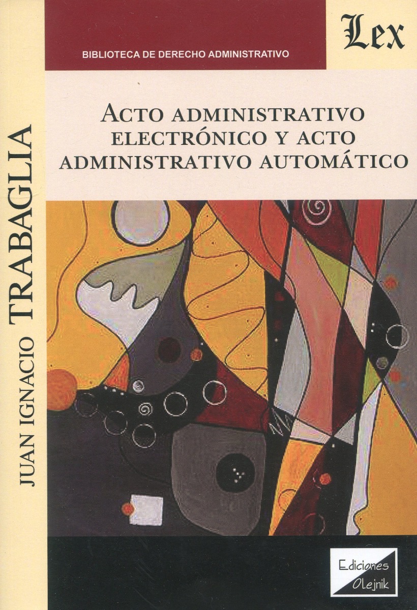 Acto administrativo electrónico y acto administrativo automático -0