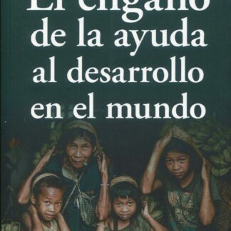 Engaño de la ayuda al desarrollo en el mundo