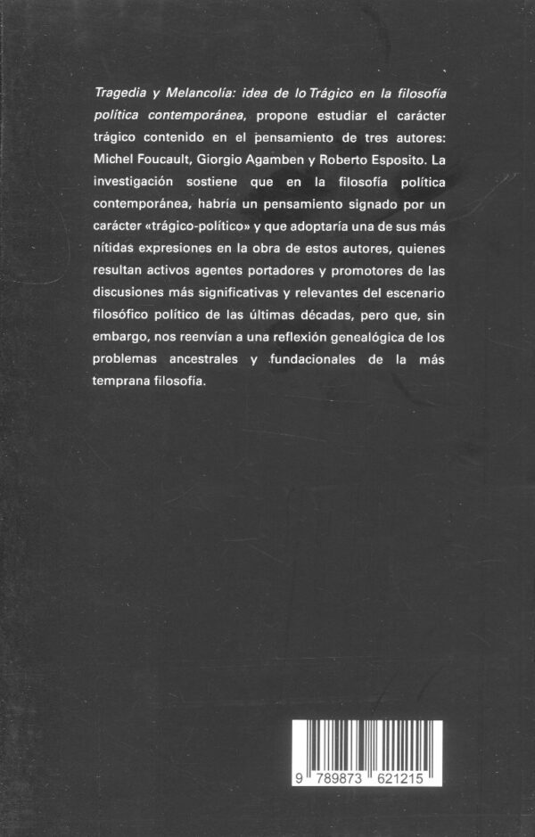Tragedia y melancolía. Idea de lo trágico en la filosofía política contemporánea -77517