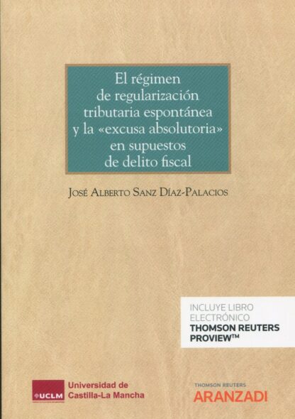 El régimen de regularización tributaria espontánea y la excusa absolutoria en supuestos de delito fiscal