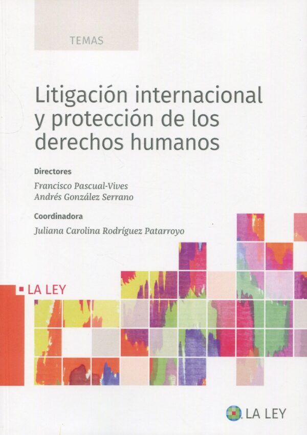 Litigación Internacional y protección de los Derechos Humanos -0
