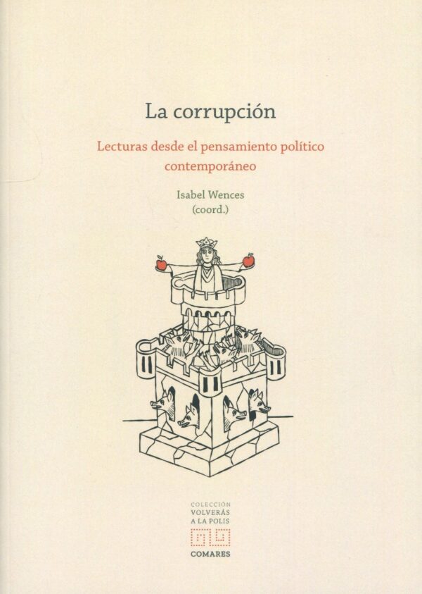 La corrupción. Lecturas desde el pensamiento político contemporáneo -0