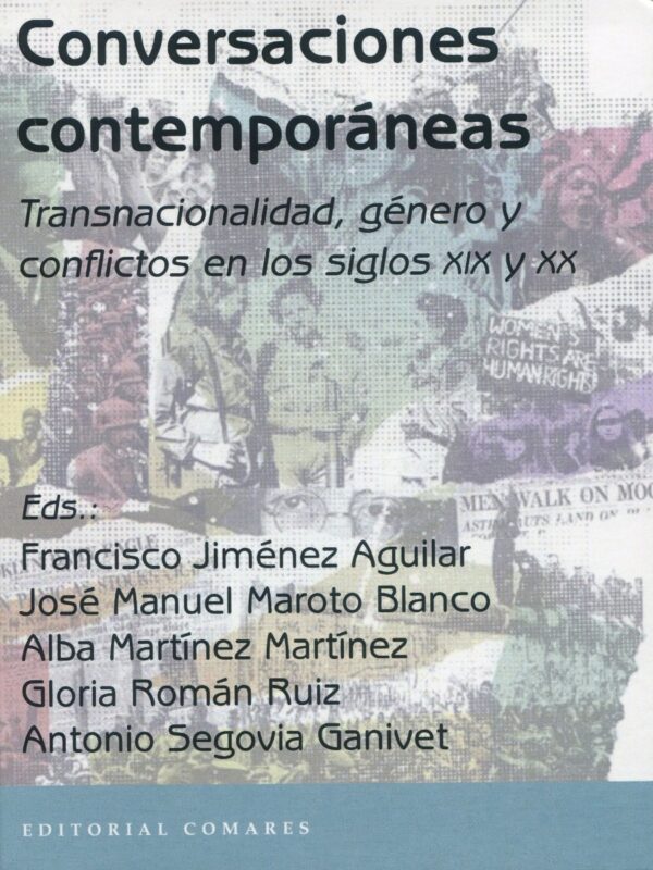 Conversaciones contemporáneas. Transnacionalidad, género y conflictos en los siglos XIX y XX-0