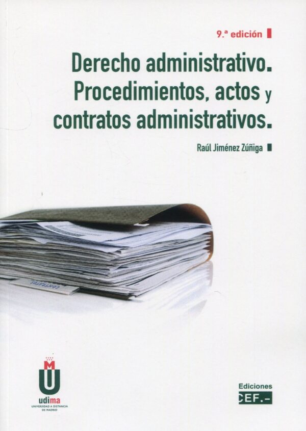 Derecho Administrativo . Procedimientos, actos y contratos administrativos -0