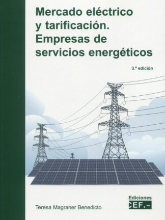 Mercado eléctrico y tarificación. Empresas de servicios energéticos