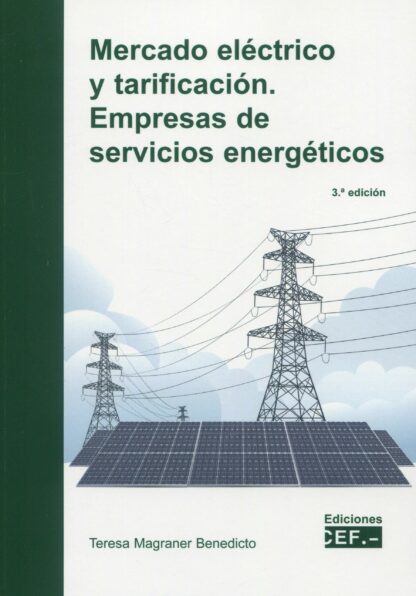 Mercado eléctrico y tarificación. Empresas de servicios energéticos