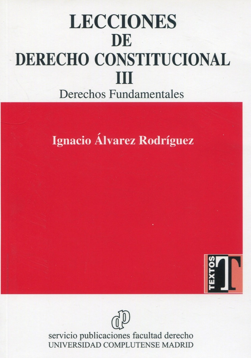 Lecciones de derecho constitucional, III Derechos Fundamentales -0