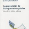 La prevención de blanqueo de capitales. Un análisis teórico-práctico -0