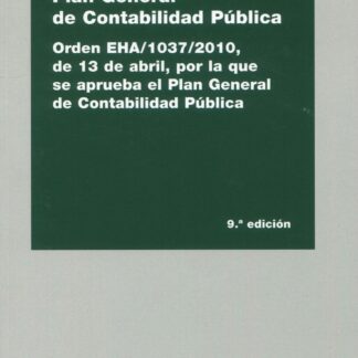 Plan General de Contabilidad Pública 2022 Orden EHA/1037/2010, por la que se aprueba el Plan General de Contabilidad Pública