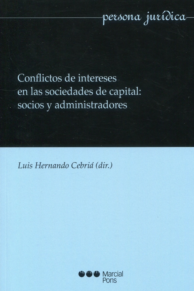 Conflictos de intereses en las sociedades de capital: socios y administradores -0