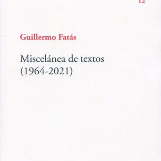 Miscelánea de textos (1964-2021)