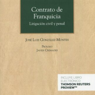 Contrato de franquicia. Litigación civil y penal