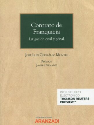 Contrato de franquicia. Litigación civil y penal