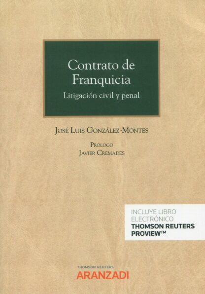Contrato de franquicia. Litigación civil y penal