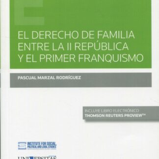 El Derecho de familia entre la II República y el primer franquismo