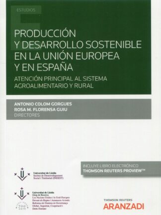 Producción y desarrollo sostenible en la Unión Europea y en España