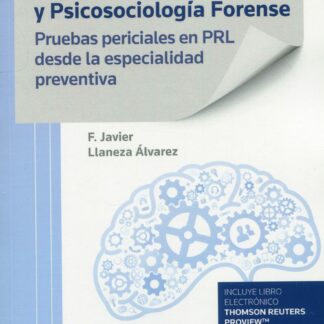 Ergonomía y psicosociología forense. Pruebas periciales en PRL desde la especialidad preventiva