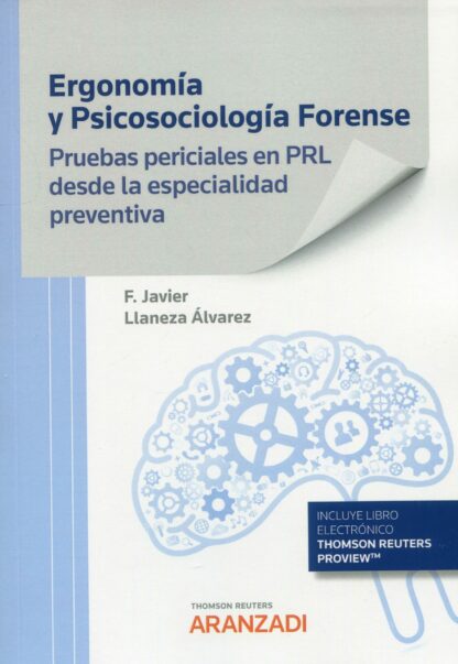 Ergonomía y psicosociología forense. Pruebas periciales en PRL desde la especialidad preventiva