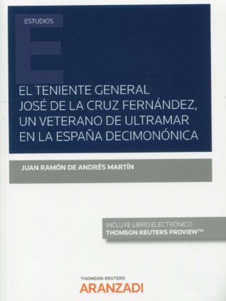 El Teniente General José de la Cruz, un veterano de ultramar en la España Decimonónica