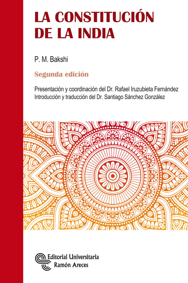 Constitución de la India Presentación y coordinación del Dr. Rafael Iruzubieta Fernández -0