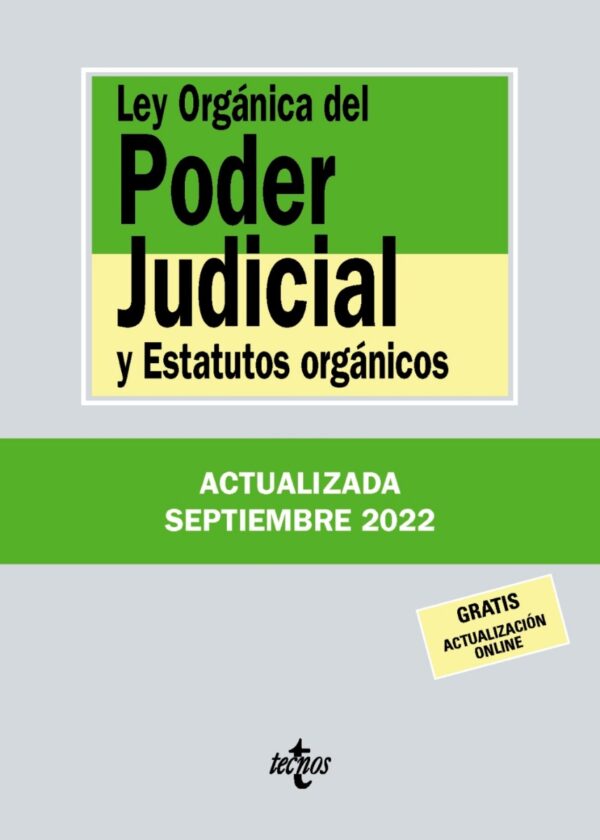 Ley Orgánica del Poder Judicial y Estatutos orgánicos TECNOS -0