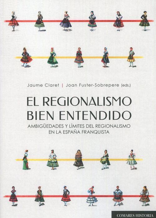 PDF Regionalismo bien entendido. Ambigüedades y límites del regionalismo en la España franquista-0