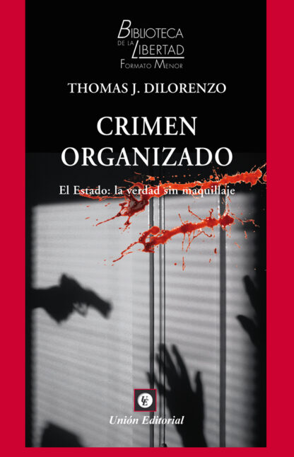 Crimen organizado. El estado: la verdad sin maquillaje
