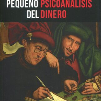 Pequeño psicoanálisis del dinero