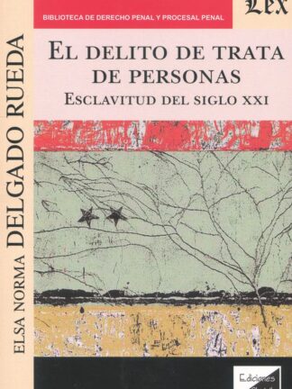 Delito de trata de personas. Esclavitud del siglo XXI