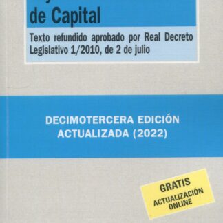 Ley de Sociedades de Capital. Texto refundido aprobado por Real Decreto Legislativo  1/2010, de 2 de julio