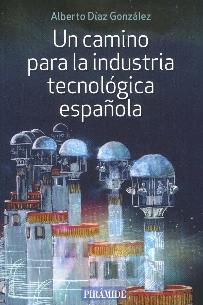 Un camino para la industria tecnológica española -0