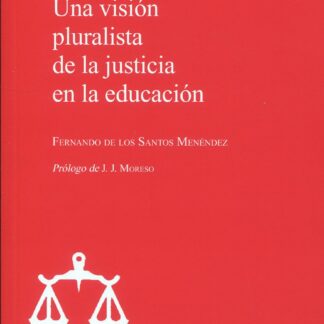 Una visión pluralista de la justicia en la educación