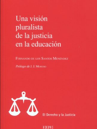 Una visión pluralista de la justicia en la educación