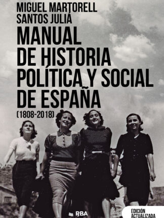Manual de historia política y social de España (1808-2018)
