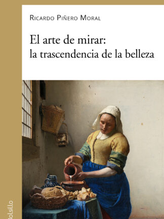 El arte de mirar: la trascendencia de la belleza