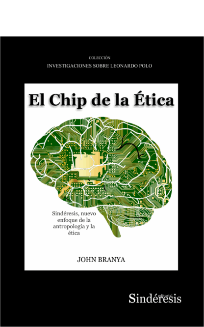 Chip de la ética Sindéresis, nuevo enfoque de la antopología y la ética