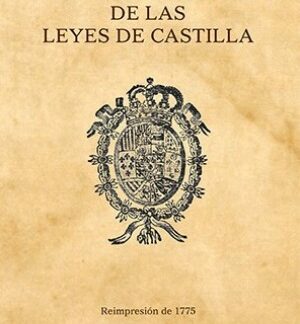 Nueva recopilación de las leyes de Castilla. Reimpresión 1775. 3 Tomos