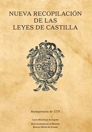 Nueva recopilación de las leyes de Castilla. Reimpresión 1775. 3 Tomos
