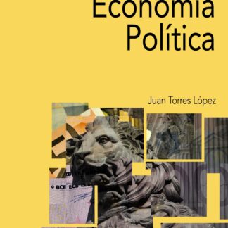 Economía Política. Juan Torres López
