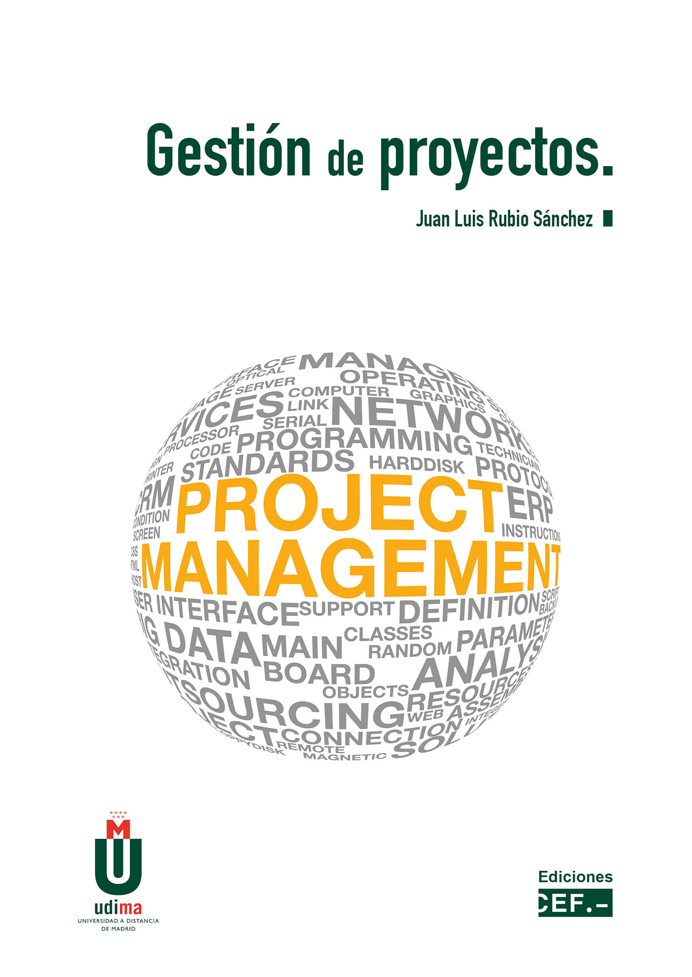 Gestión de proyectos / J.L. Rubio Sánchez / 9788445443521