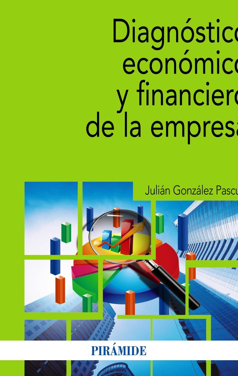 DIAGNOSTICO ECONOMICO Y FINANCIERO DE LA EMPRESA-GONZALEZ PASCUAL-PIRAMIDE